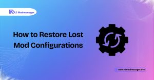 how to restore lost mod configration