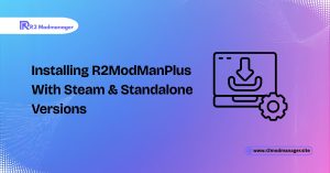 installing r2modmanplus with steams and standalone versions