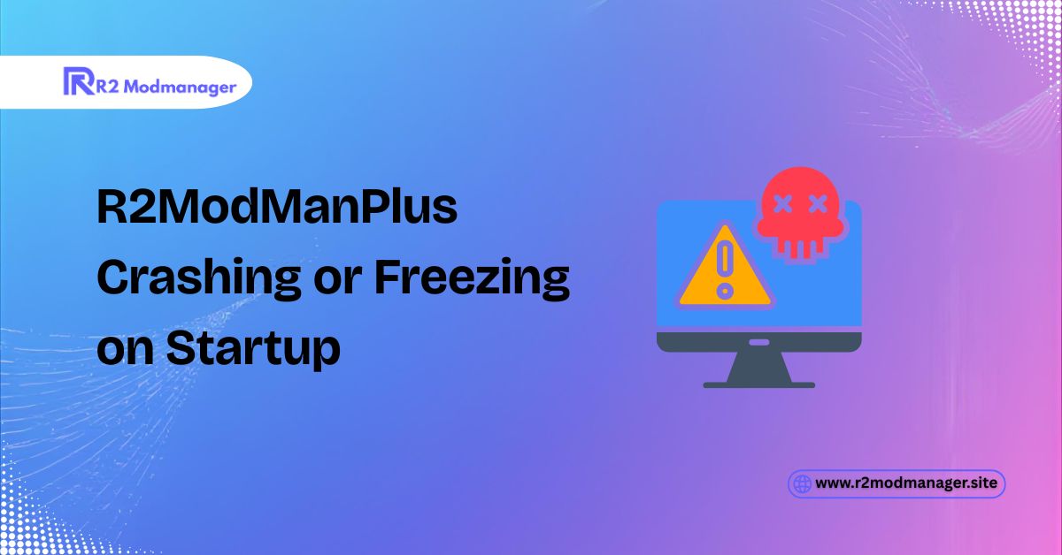 r2modmanplus crashing or freezing on startup