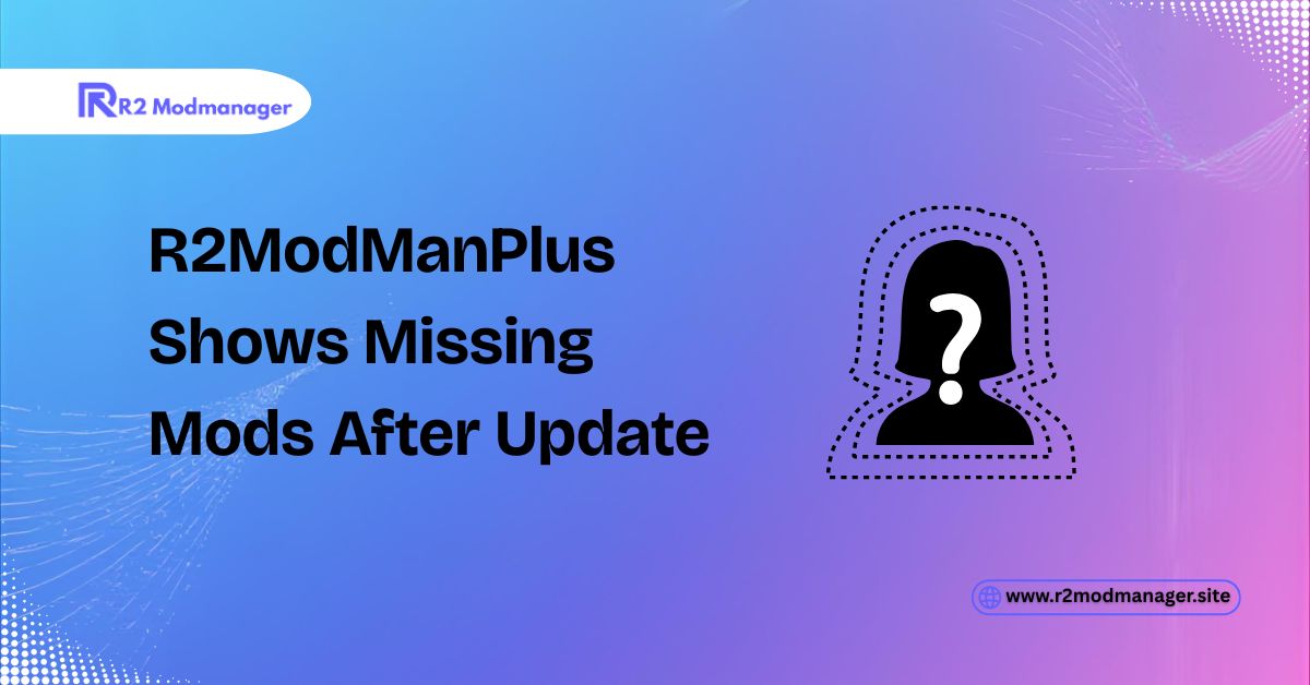 r2modmanplus shows missing mods after update